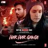 Har Har Gange -  Batti Gul Meter Chalu